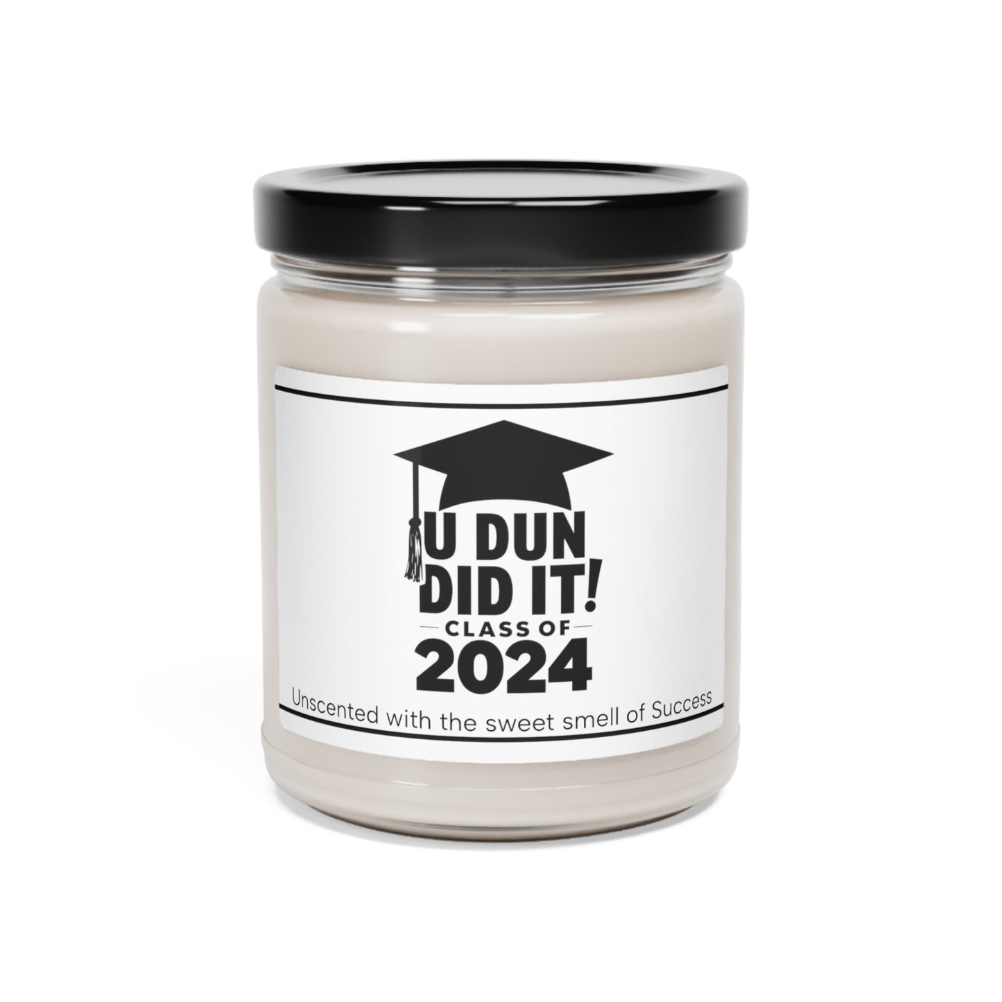 Funny Graduation Gift, Unscented Candle (U Dun Did It) - Funny Gift for Grads
